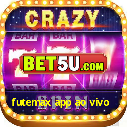 futemax app ao vivo